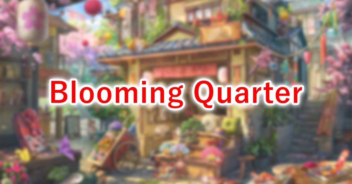 Blooming Quarter