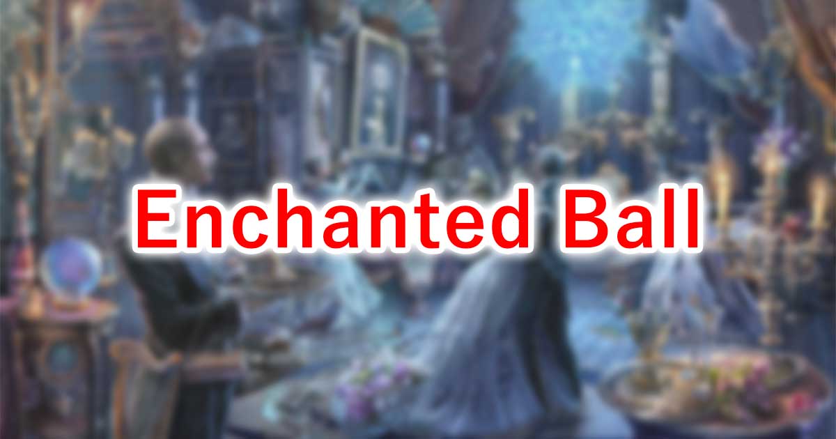 Enchanted Ball