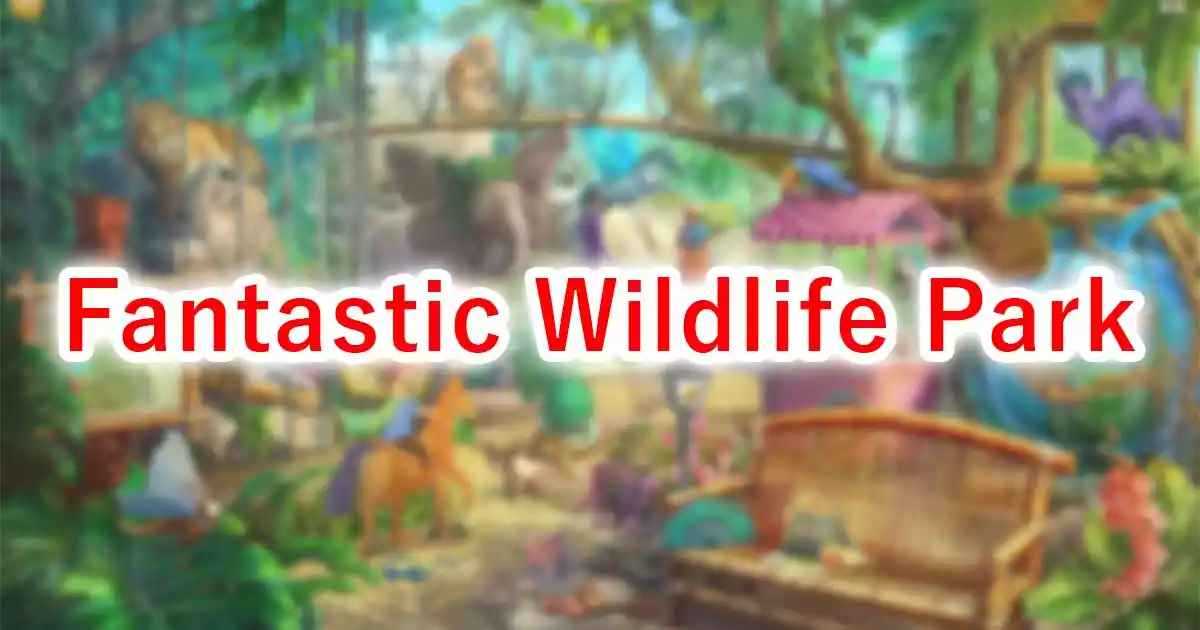 Fantastic Wildlife Park