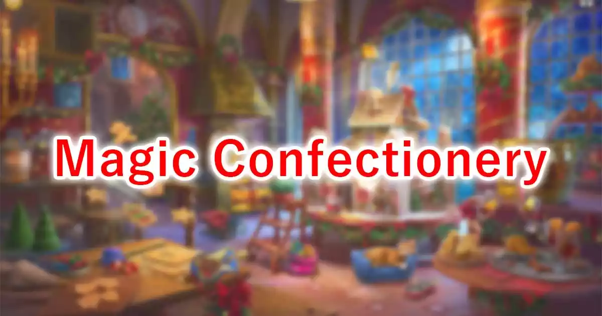 Magic Confectionery