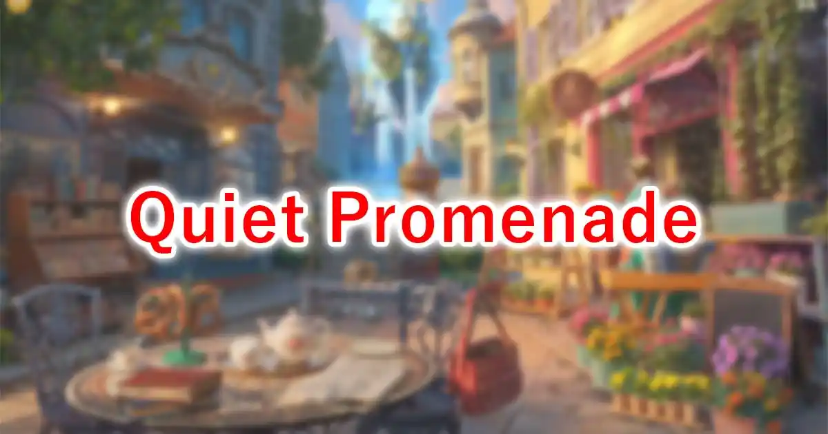 Quiet Promenade